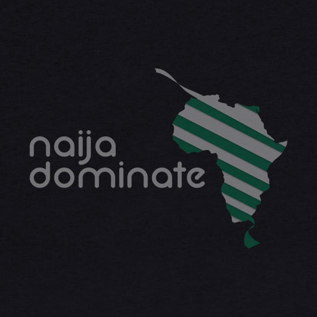 Naija Dominate by numa